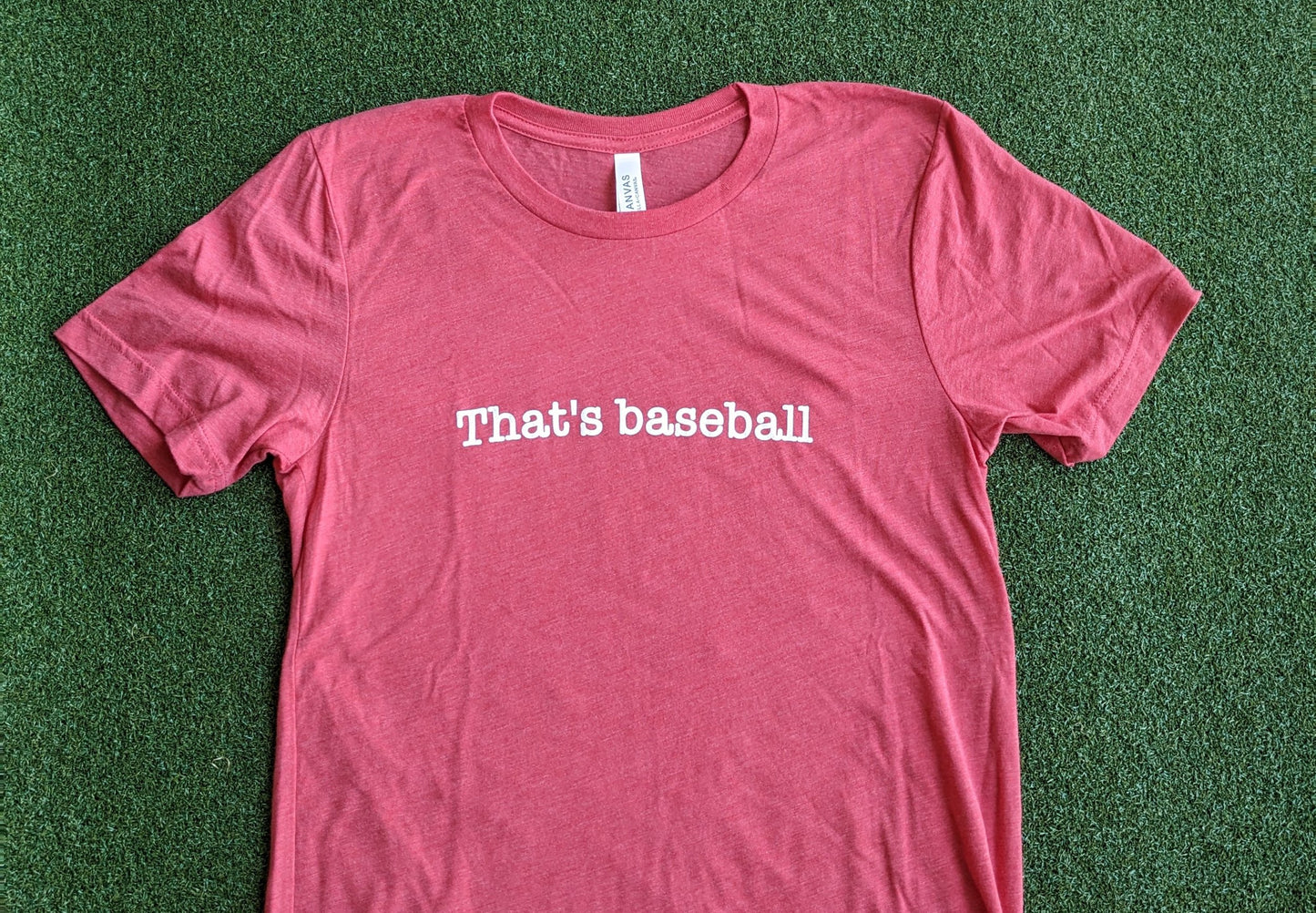 That's Baseball T-shirt